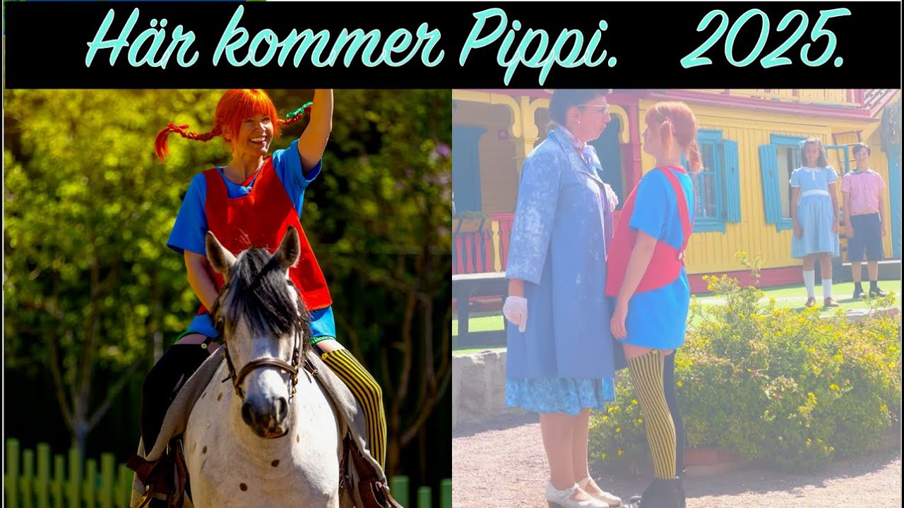 Astrid Lindgrens Värld 2025 -Här kommer Pippi Långstrump