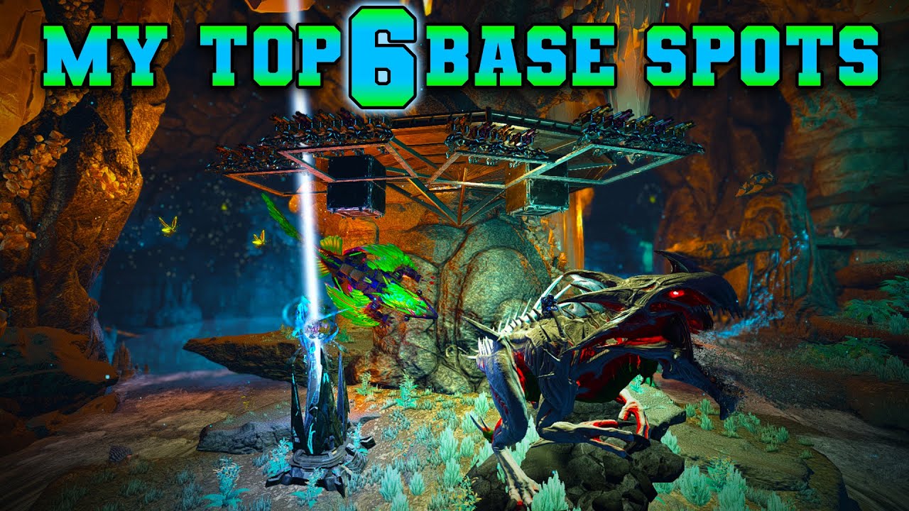 Top 6 base locations (Post-TEK, ALL maps) - Ark: Survival Evolved