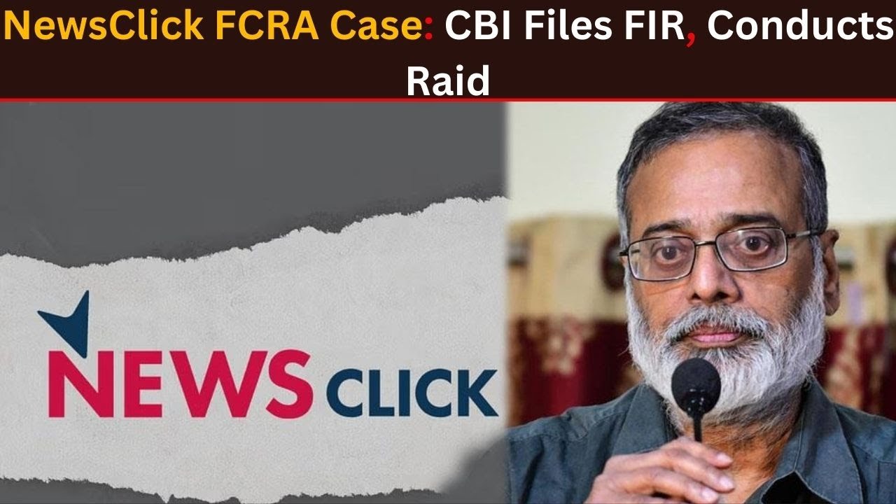 NewsClick FCRA Violation Case: CBI Files FIR Against Portal, Conducts Raid