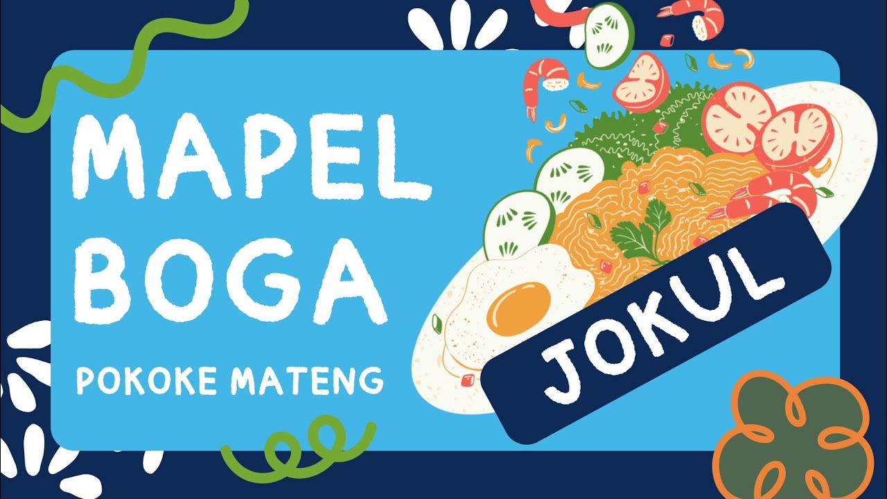 MAPEL BOGA : JOKUL