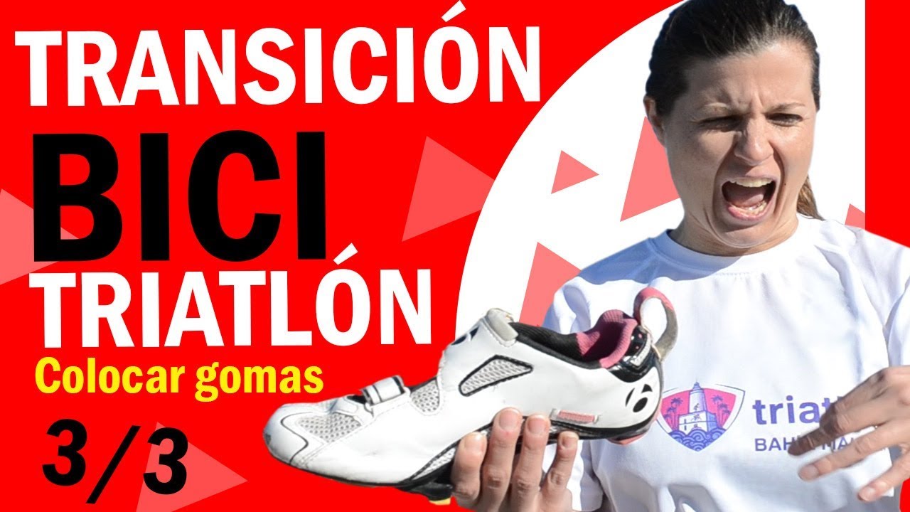 Transiciones TRIATLÓN 🌑🌑🌑 Colocar gomas parte 3/3