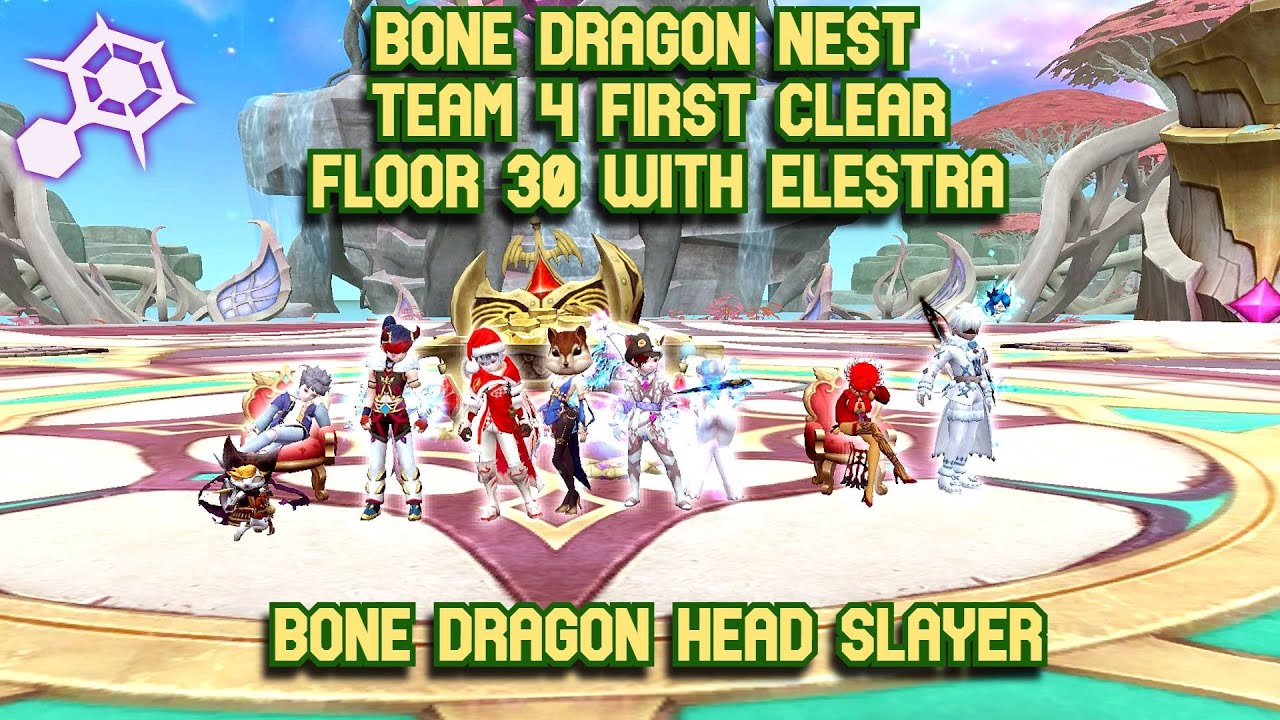 Elestra Bone Dragon Nest LB 30 Cleared Team 4 First Clear : Very Easy To Dodge Bone Dragon Head POV