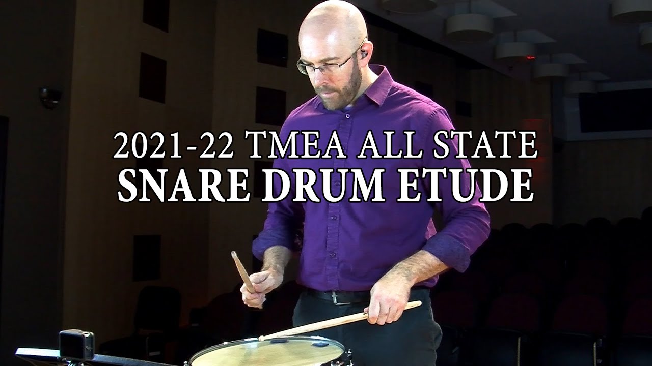 TMEA 2021-22 Percussion Audition Etudes: Snare Drum