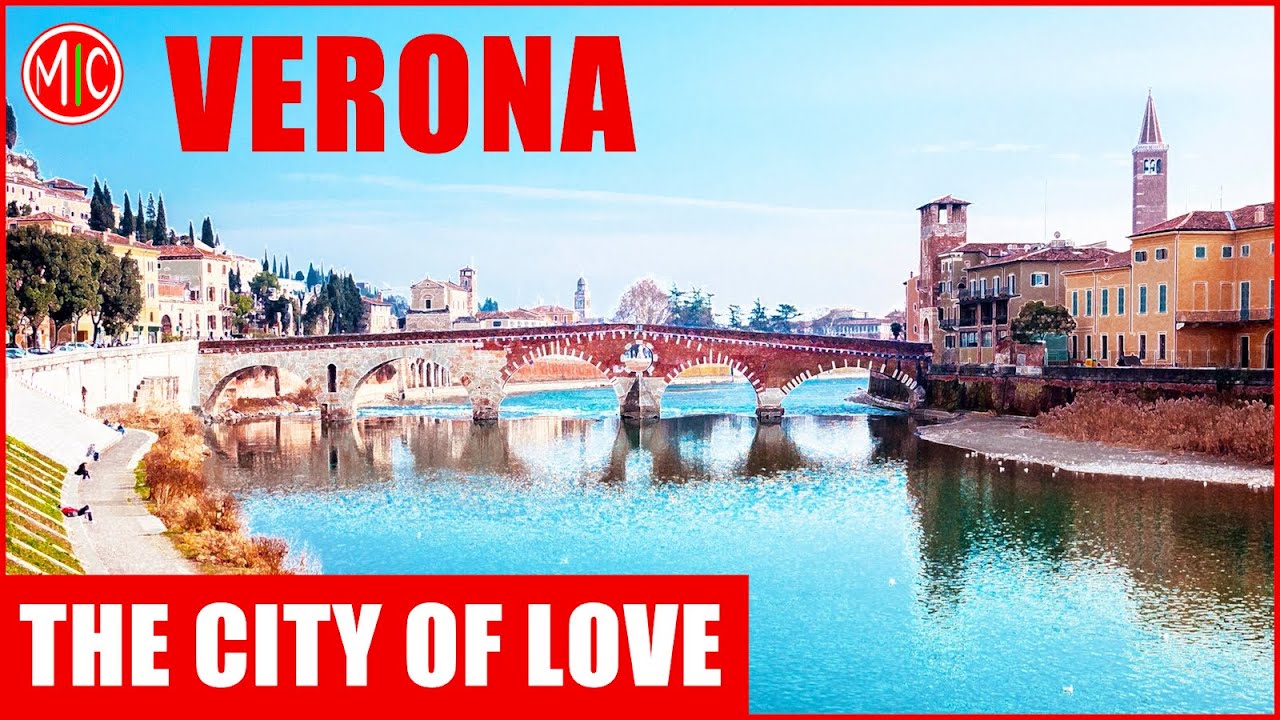 VERONA - The City of Love