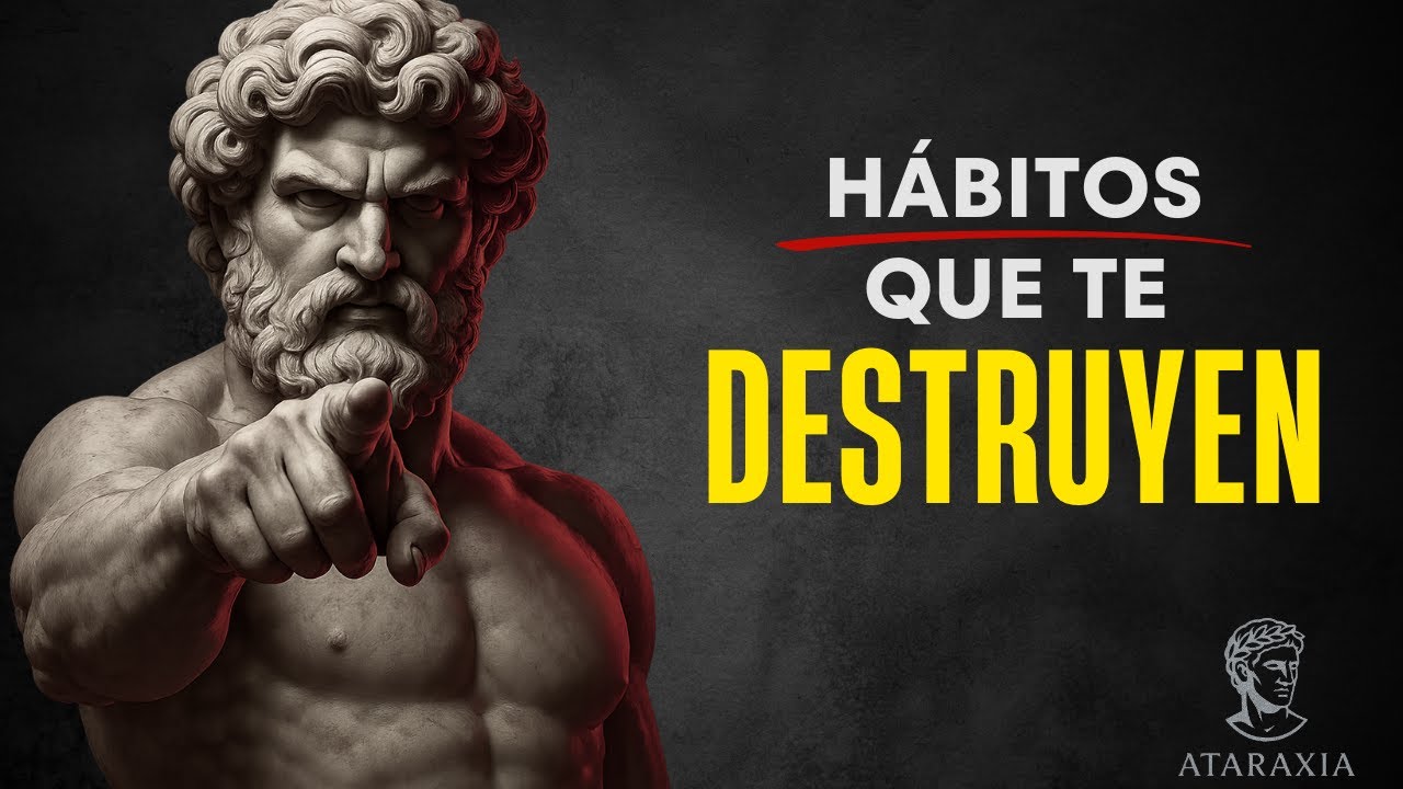 Los 7 HÁBITOS silenciosos que TE DEBILITAN | Filosofía Estoica