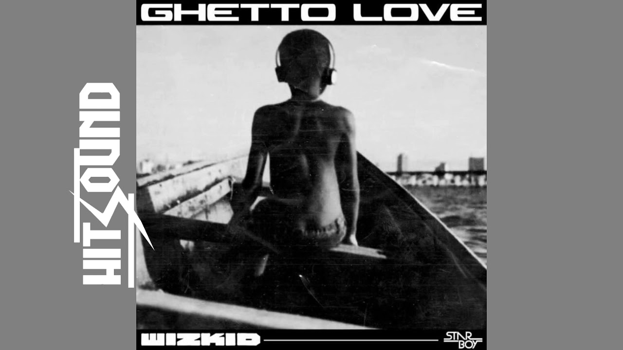 [INSTRUMENTAL] Wizkid - Ghetto Love (Prod. HitSound)