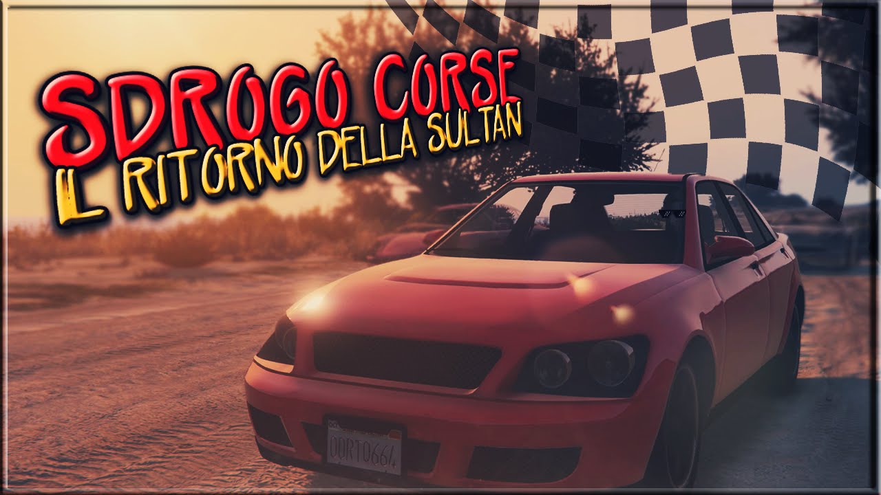 IL RITORNO DELLA SULTAN e la SPIRALE INFINITA! | SDROGO CORSE - GTA V