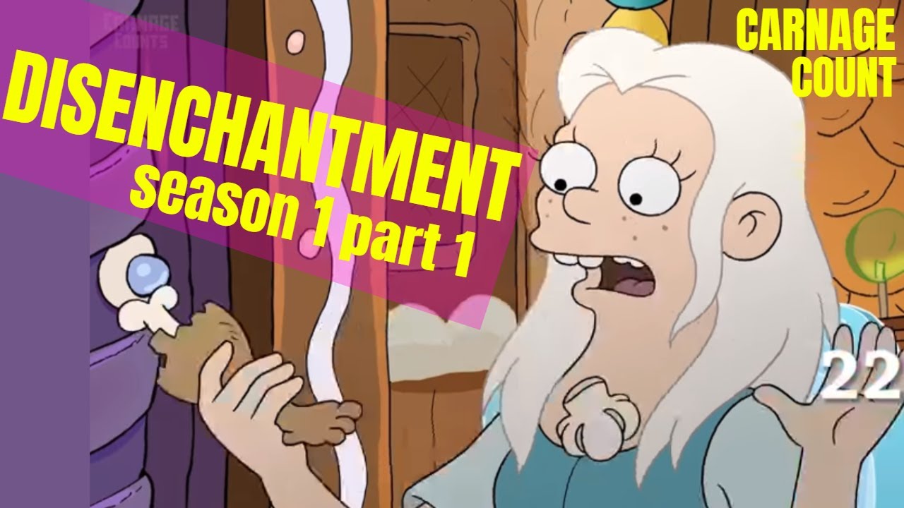 Disenchantment Season 1 | Part 1 (2018) Carnage Count