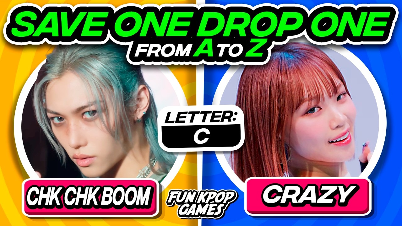 ⭐️SAVE ONE DROP ONE KPOP FROM A to Z #3 | SAVE ONE KPOP  - FUN KPOP GAMES 2024