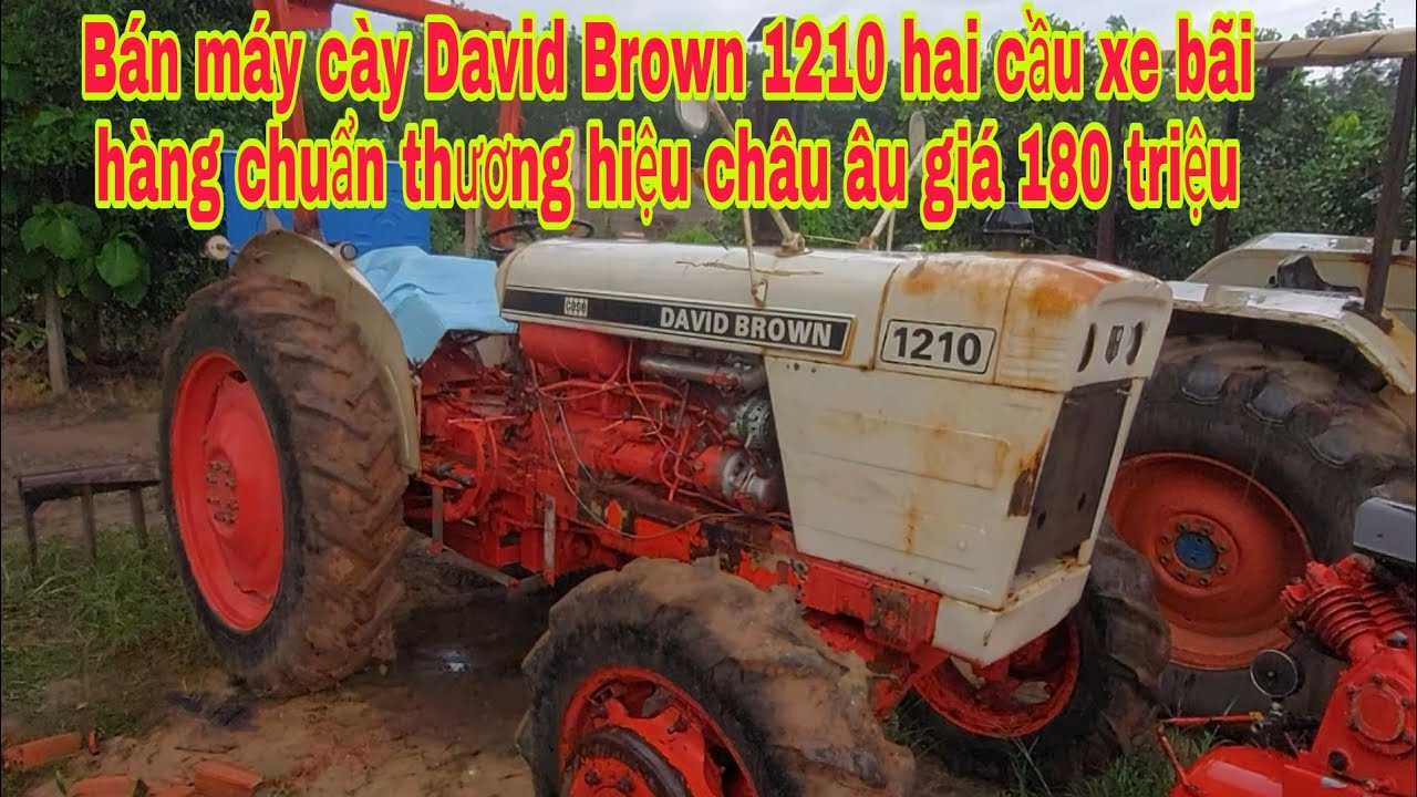Bán máy cày David Brown 1210 hai cầu xe bãi rin hàng chuẩn châu âu