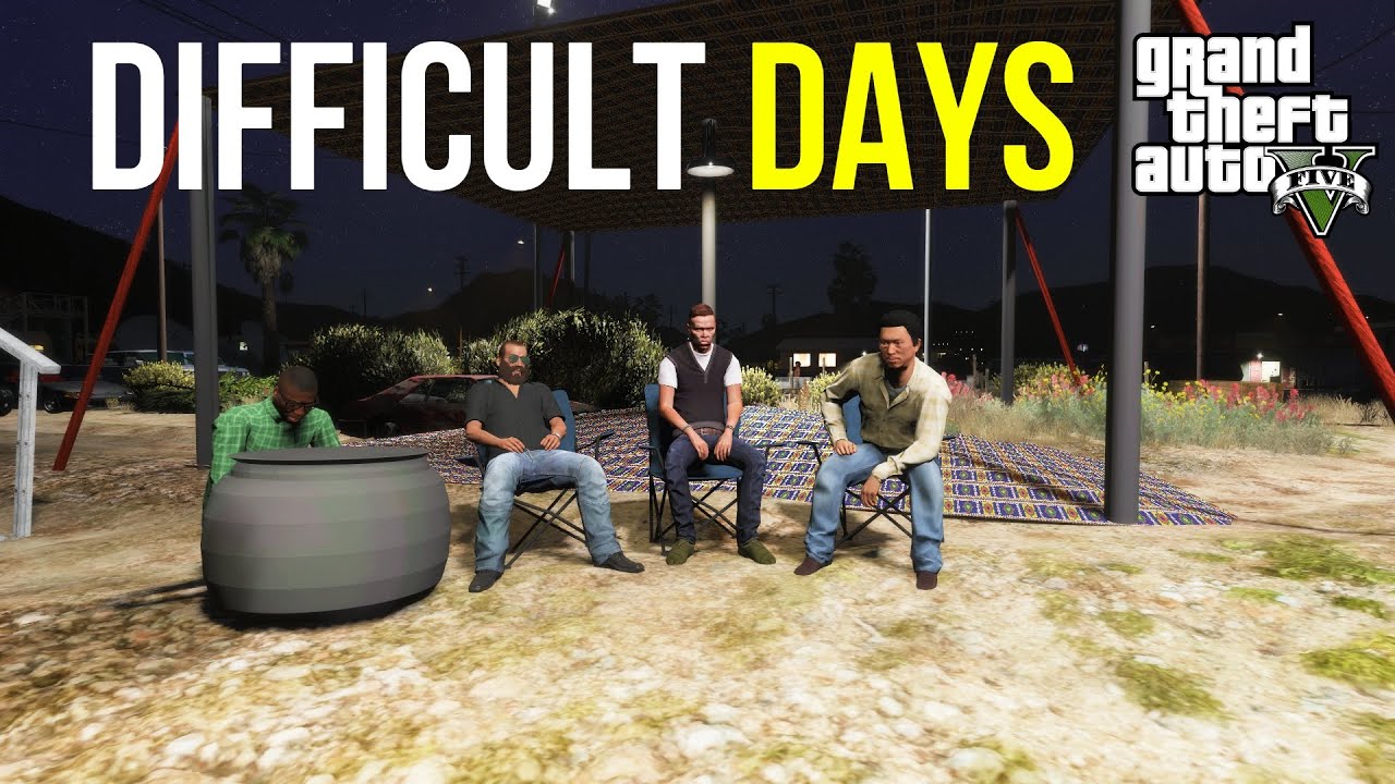 Difficult Days Have Begun | Gta 5 Stories