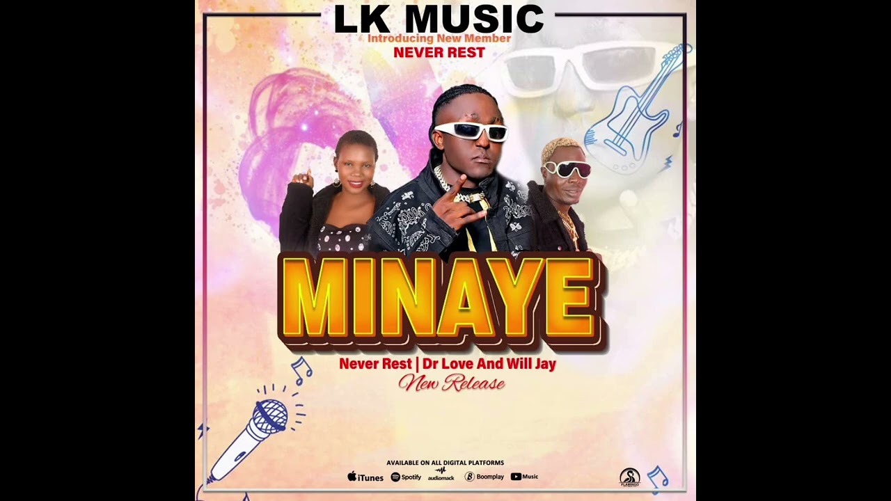 Dr love willy jay x Never Rest minaye official Audio out 
