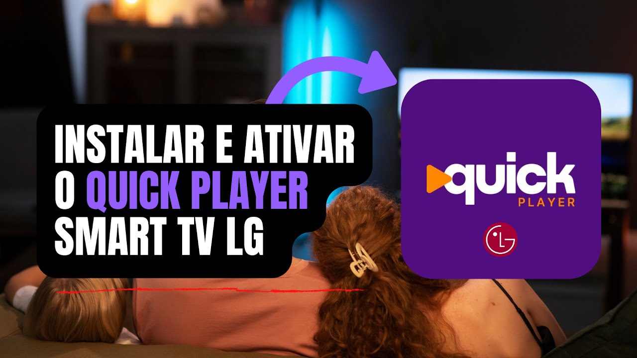 Instalar e ativar o Aplicativo Quick Player na TV LG!!