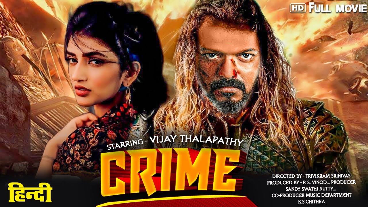 CRIME (2025) | Thalapathy Vijay | Hindi Dubbed Action Thriller Movie | Full HD | Sreeleela Movie