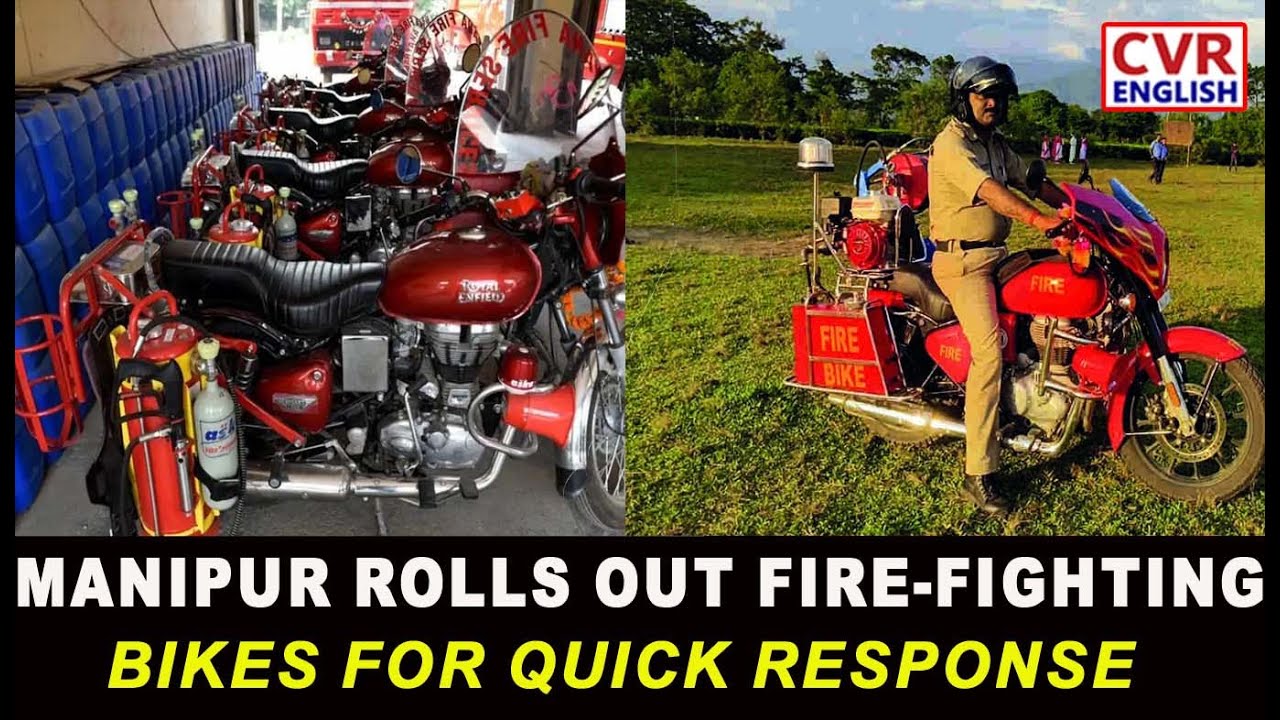 Manipur Fire Service Introduces Fire-Fighting Bikes For Faster Response | Imphal | CVR English