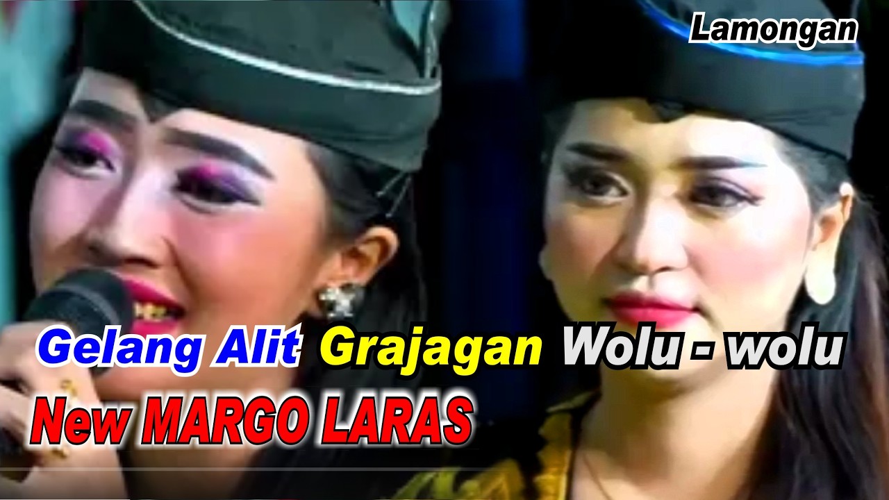 Gelang Alit _ Grajagan _ Wolu _ New Margo Laras
