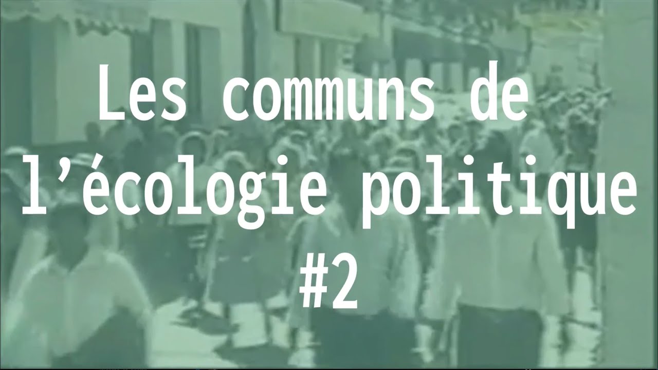 ÉCOPO - Les communs de l'écologie politique #2