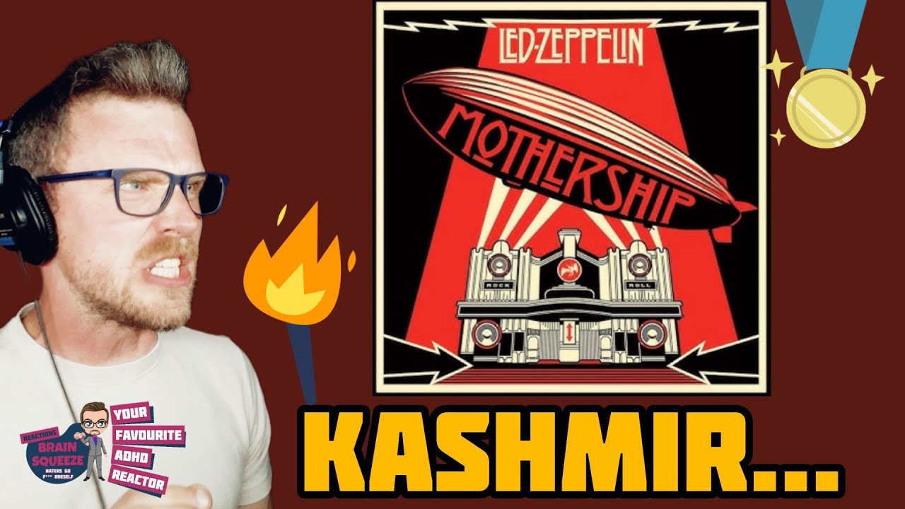 LED ZEPPELIN - KASHMIR (ADHD REACTION) | WELL THIS JUST BLEW MY ADHD HEAD OFF!
