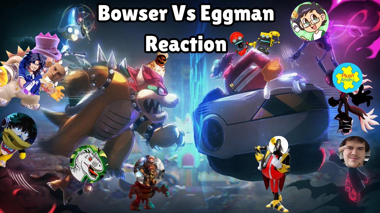 Bowser Vs Eggman Death Battle Reaction