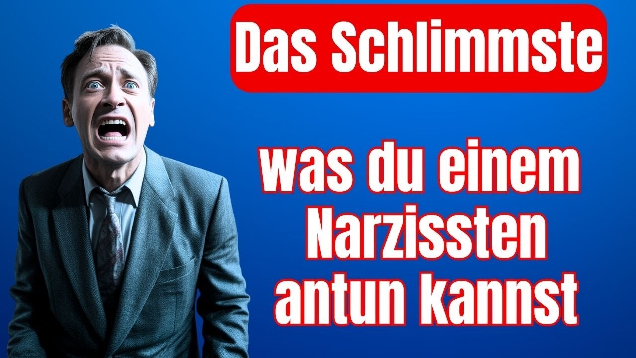 Das Schlimmste, was sie einem Narzissten antun können