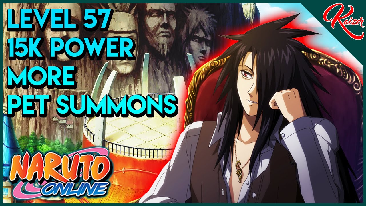 Naruto Online | Level 57 | 15K Battle Power | More Pet Summons