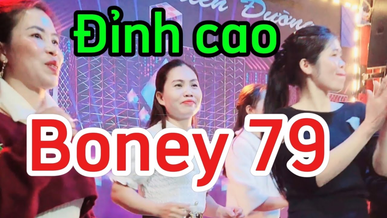 Đỉnh cao boney 79