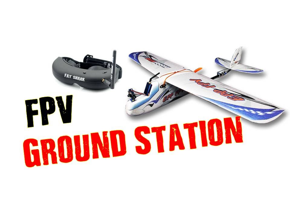 FPV Ground Station Build & Tips
