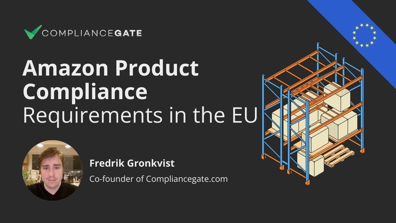 Amazon Product Compliance Requirements in the EU