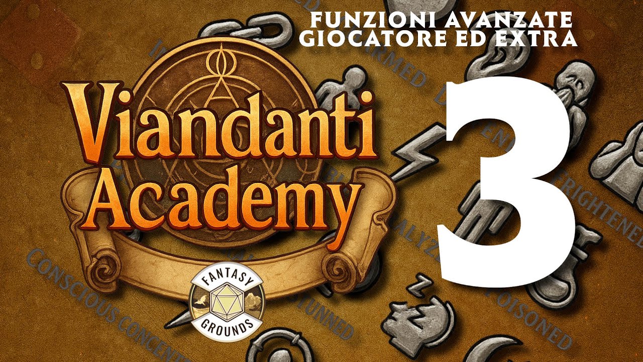 [D&D5E][ITA][Fantasy Ground 4.8.3] Viandanti Academy : 3 