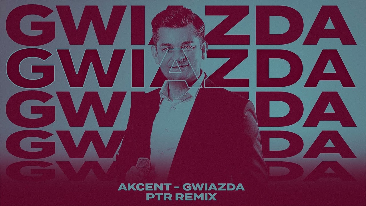 Akcent - Gwiazda (PTR Remix 2022)