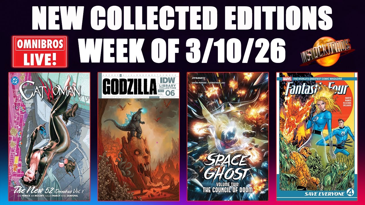 Catwoman New 52 Omnibus, Fantastic Four | New Collected Editions | Omnibros Live!