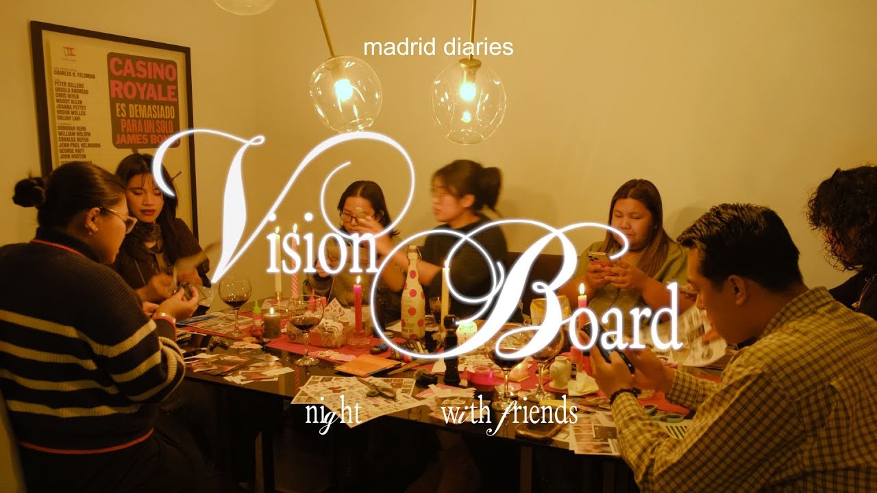 living in madrid | making my 2025 vision board with friends