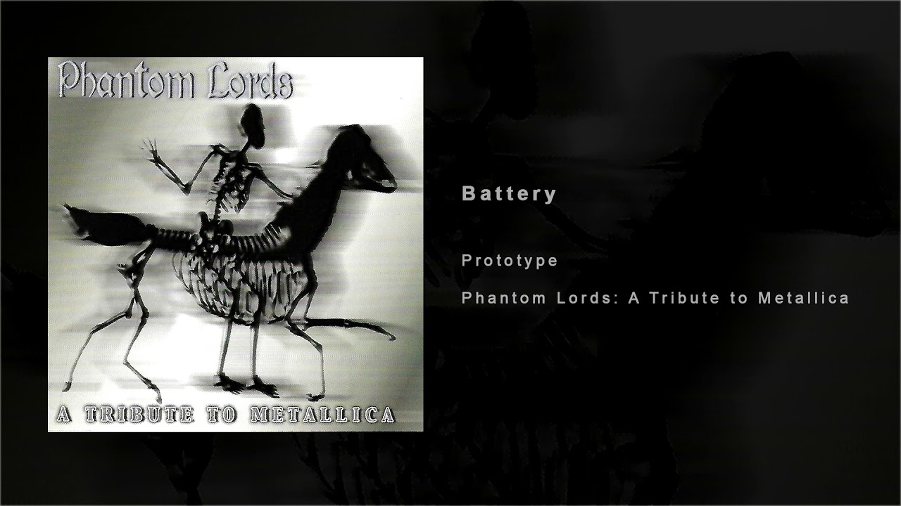 Prototype - Battery - Phantom Lords: A Tribute to Metallica