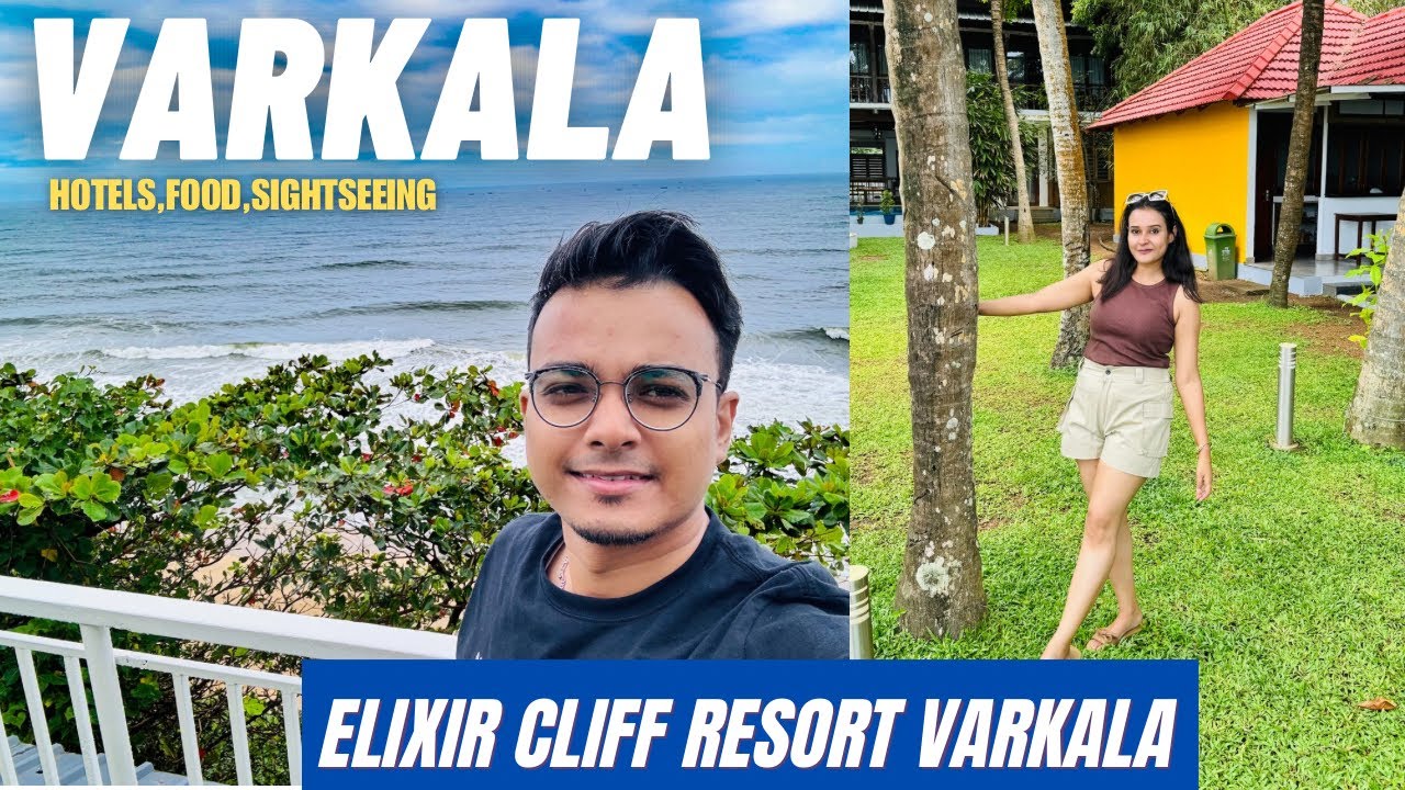 Varkala Beach Tour Guide | Elixir Cliff Beach Resort Varkala | Varkala Cliff Market  |  Writam Roy