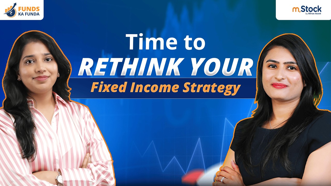Time to Rethink Your Fixed Income Strategy | Funds ka Funda | mStock Podcast