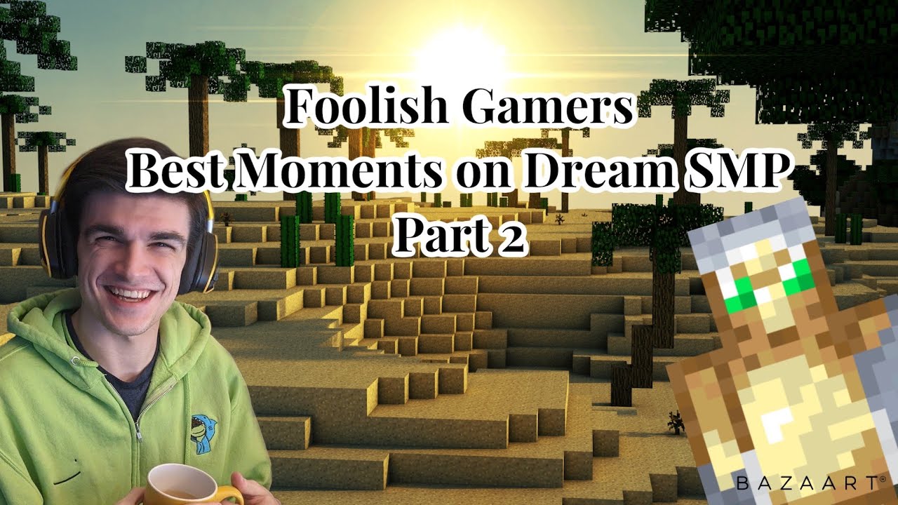 FoolishGamers Best Moments on Dream SMP Part 2
