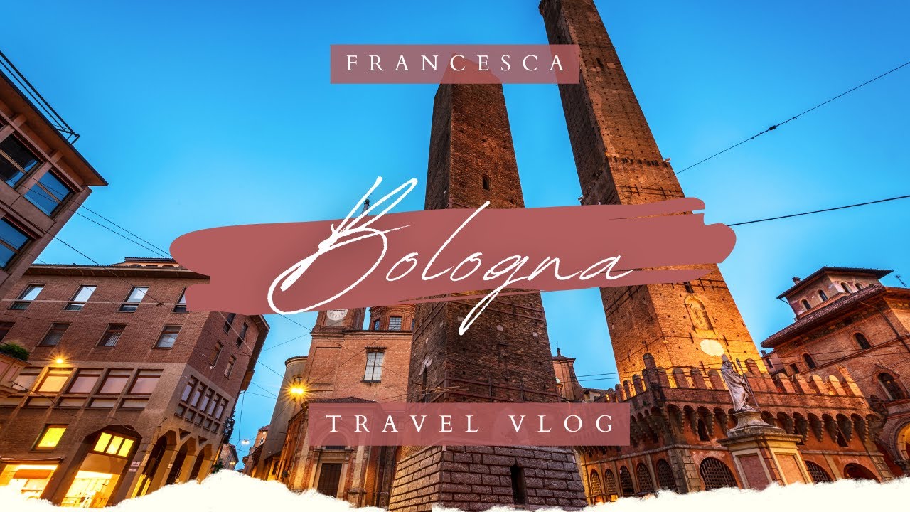Travel Diary // Bologna, Italy