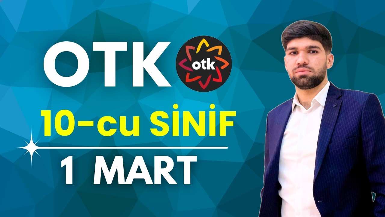 ✅ OTK 1 Mart 10-cu sinif Buraxılış Riyaziyyat