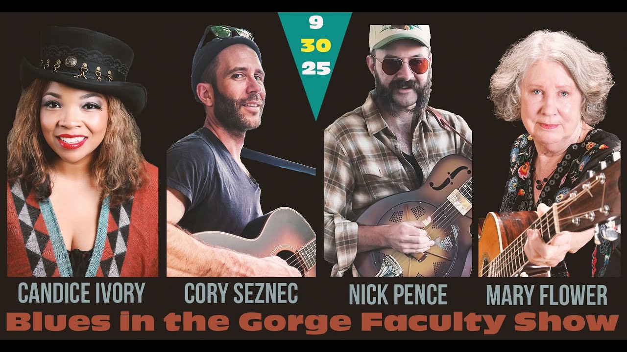Mary Flower & the Blues In the Gorge Faculty 2025 - Candice Ivory, Cory Seznec, Nick Pence