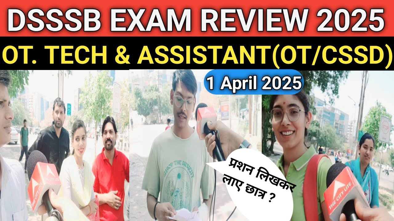 DSSSB OT ASSISTANT EXAM REVIEW 2025#dsssb Ot &Tech assistant exam analysis today 2025