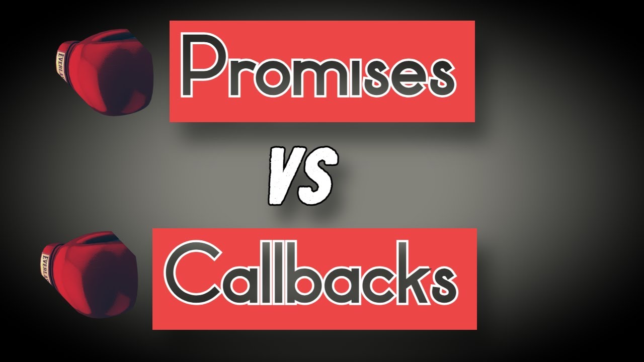 Whats the Difference Between Callbacks and Promises?