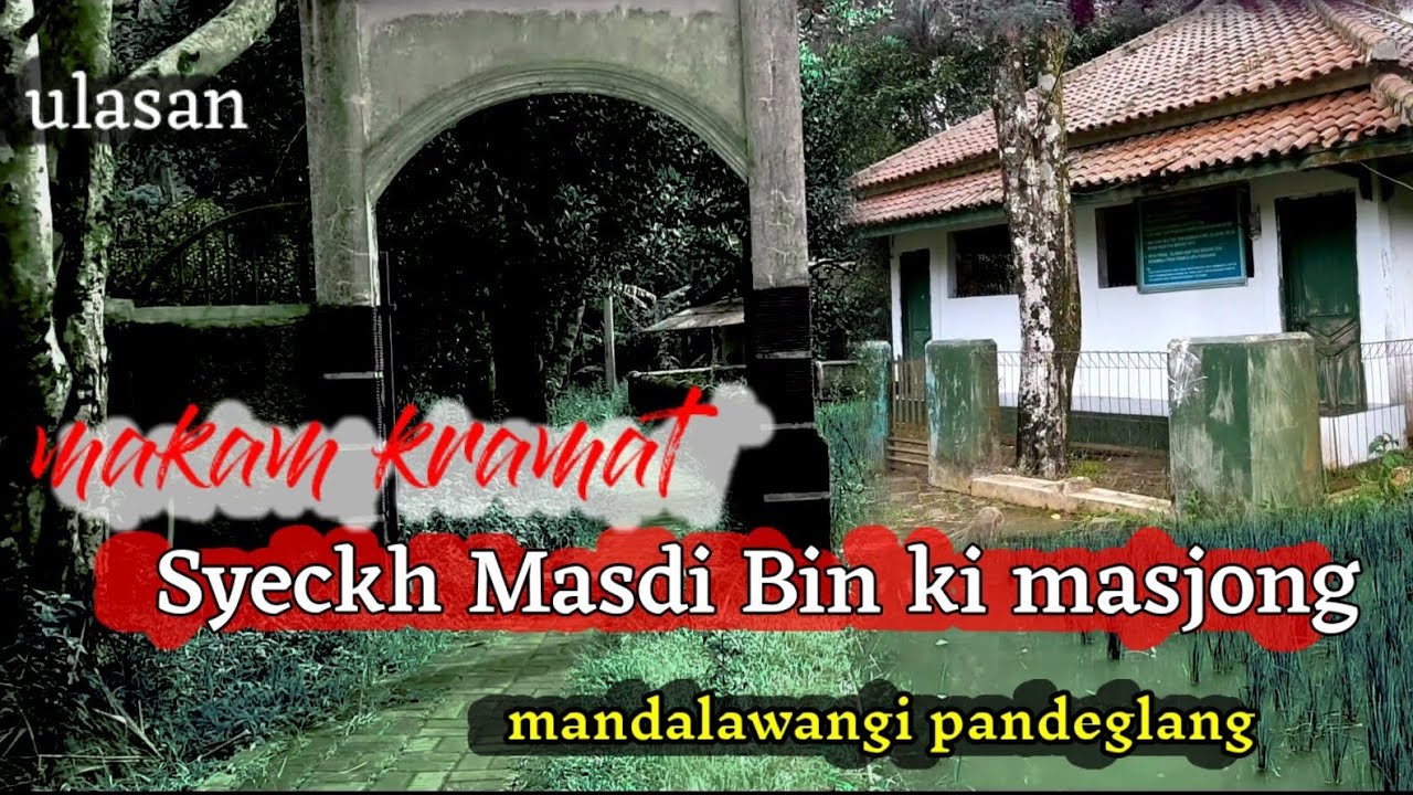 Syeckh  masdi bin ki masjong banten girang