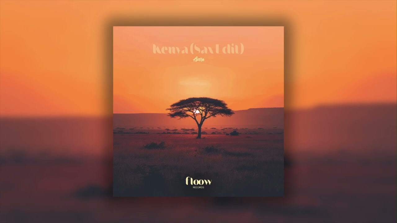Axero - Kenya (Sax Edit)