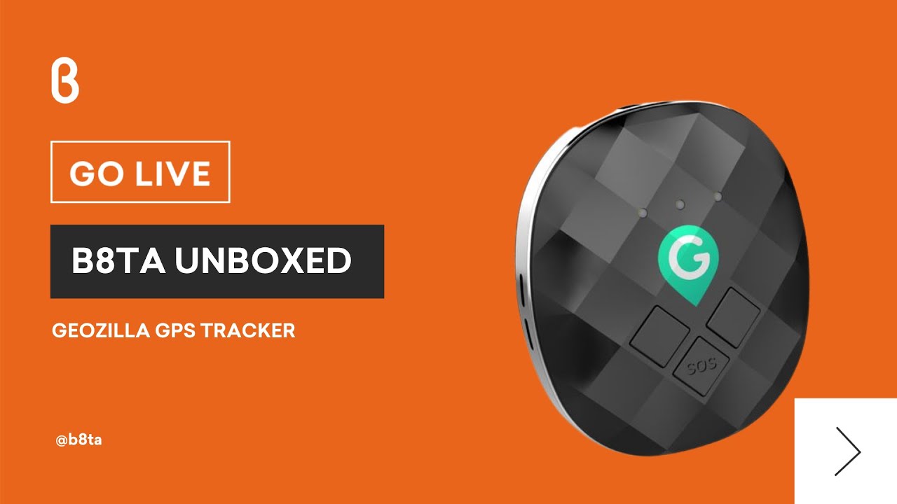 b8ta Unboxed featuring GeoZilla GPS Tracker
