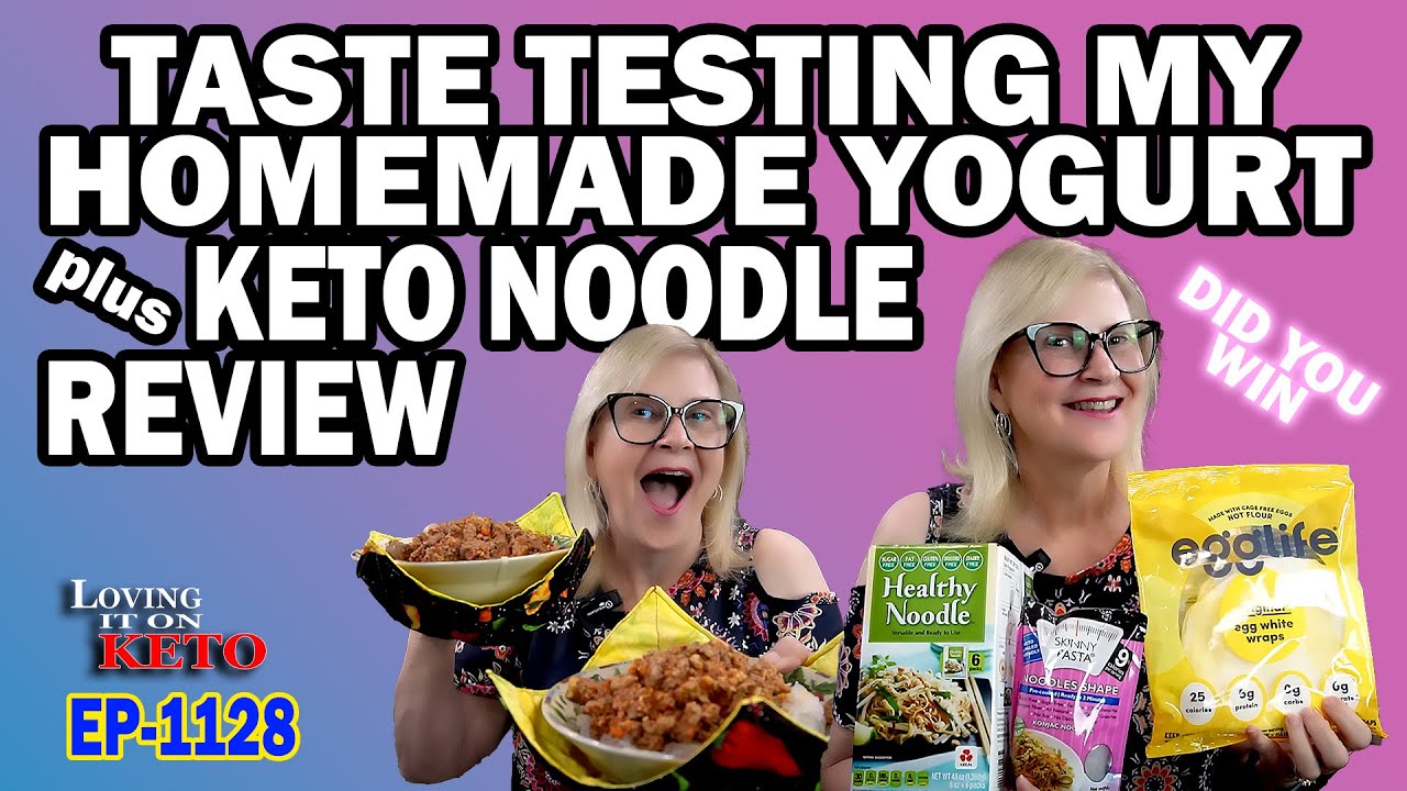 TASTE TESTING MY HOMEMADE YOGURT plus KETO NOODLE REVIEW