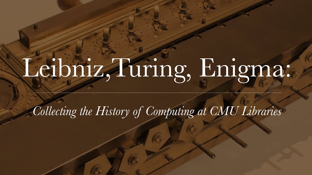 Episode 3 | Leibniz, Turing, Enigma: Collecting the History of Computing at CMU Libraries