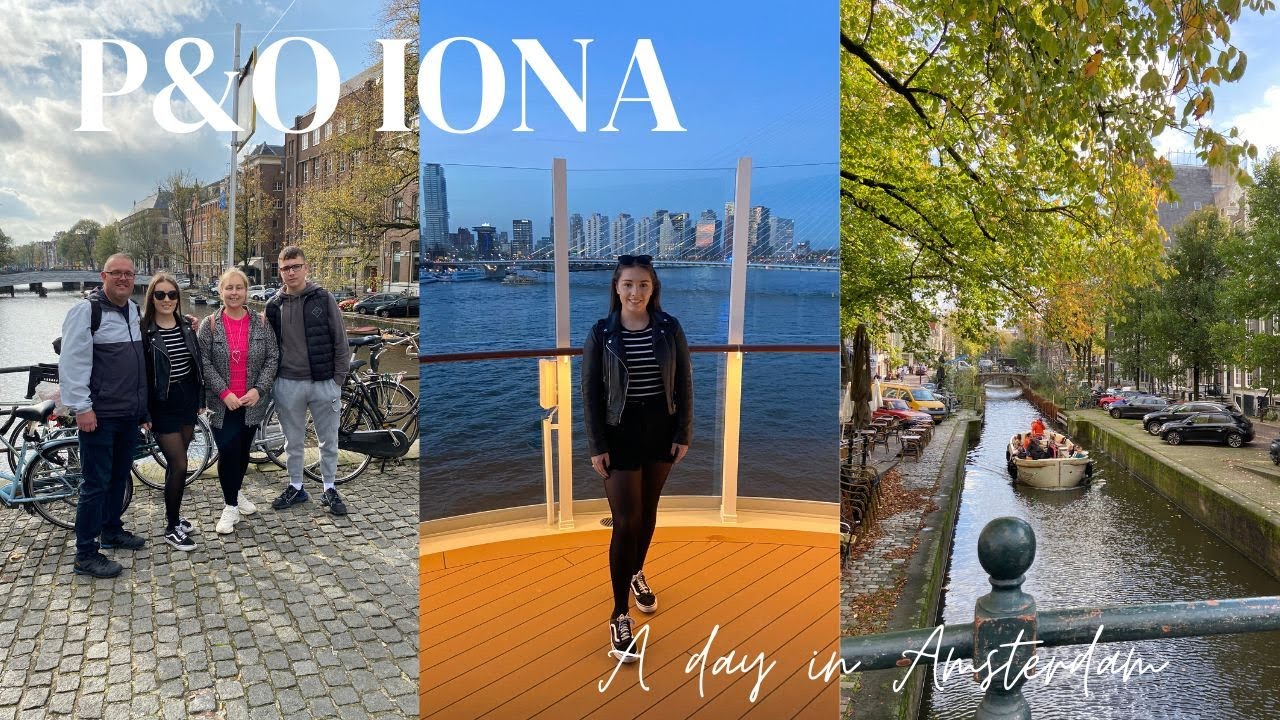 P&O Iona - A Day in Amsterdam | October 2022