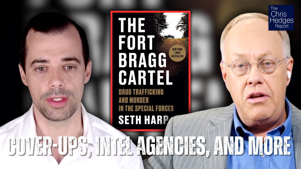 Drug Trafficking and Murder In the Special Forces (w/ Seth Harp) | The Chris Hedges Report