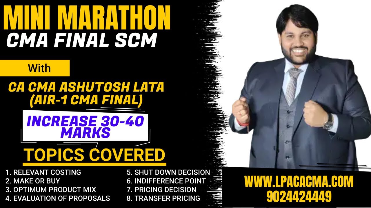 MINI MARATHON of CMA FINAL SCM | FULL CONCEPTS & QUESTIONS of DECISION MAKING TECHNIQUES  #cmafinal
