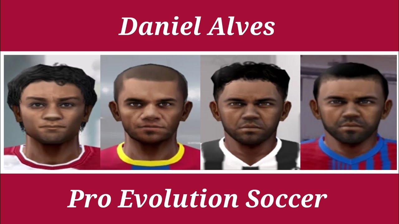 Daniel Alves - Stats Evolution - PES 4 ao PES 2022 - PS2